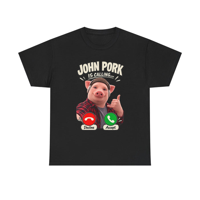 John Pork Is Calling T‑Shirt — Funny Pig Meme Graphic Tee
